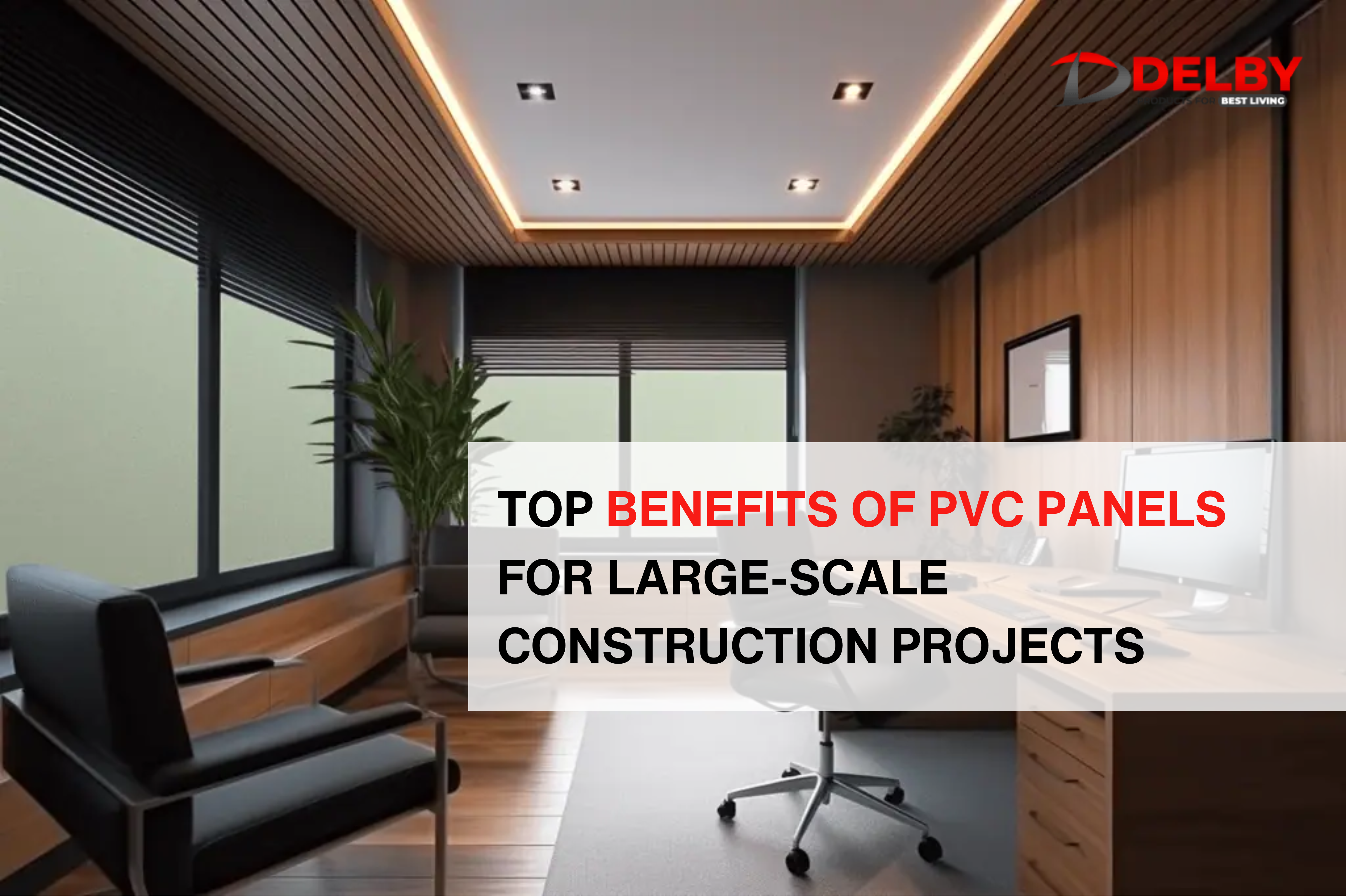 Top Benefits of PVC Panels for Large-Scale Construction Projects